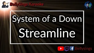 System of a Down - Streamline (Karaoke)