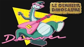 Denver, Le Dernier Dinosaure - Générique TV (HQ)