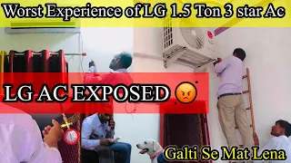 Worst Experience of LG AC 😱😰|| 1.5 Dual Inverter Split AC || #airconditioner #inverterac