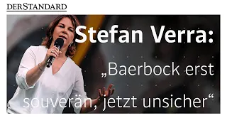 Stefan Verra: "Annalena Baerbock wirkt unsicher"