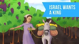 Israel Wants a King | Bible Stories Read Aloud