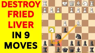 Win in 9 Moves Against the Fried Liver Attack [TRAPS Included]