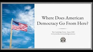 American Democracy | Panel l Cambridge Union Online