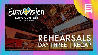 Eurovision 2024 Rehearsals - Day Three (Recap)