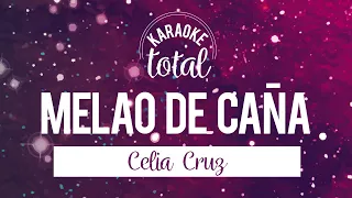 Melao de Caña - Celia Cruz - Karaoke sin Coros