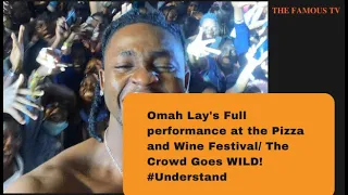 Omah Lay Full Performance at Pizza and Wine Festival/ Understand/ Ye Yey, Lolo/ The Crowd Jamming