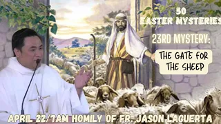 APRIL 22 - 50 EASTER MYSTERIES: 23rd Mystery : The Gate of the Sheep