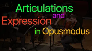 Articulations and Expression in Opusmodus - How To Tutorial