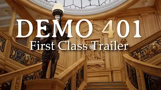 Titanic Demo 401 - First Class Trailer