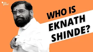 Maharashtra Crisis | Who is Eknath Shinde, The New Maharashtra CM | The Quint