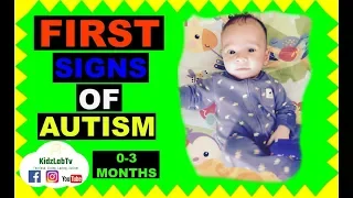 Infant First Signs OF AutisM 0-3 Months