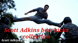 Scott Adkins greatest kicks.