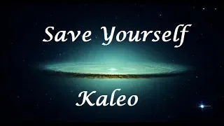 Save Yourself - Kaleo (Letra/Lyrics)