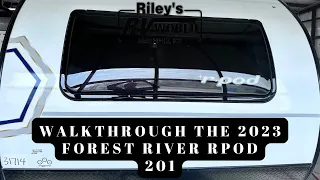 WALKTHROUGH  THE 2023 FOREST RIVER RPOD 201