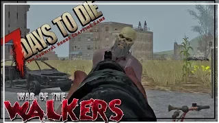 ★ 7 Days to Die War of the Walkers - Ep 22 - Marksman class quests - alpha 16.4 let's play