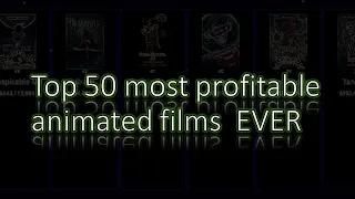 Top 50 most profitable animated films EVER