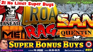 SUPER BONUS BUYS **NoLimit City Slots** The Border, The Rave, Karen Maneater & more.