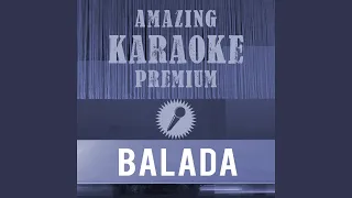 Balada (Tchê Tcherere Tchê Tchê) (Premium Karaoke Version With Background Vocals) (Originally...