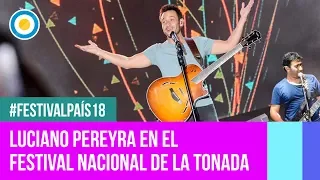 Festival País '18 - Luciano Pereyra en el Festival Nacional de La Tonada