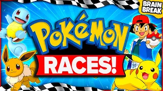 Pokemon Races! | Brain Break | Pokemon Games For Kids | Just Dance | GoNoodle