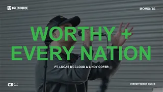Moments: Worthy + Every Nation LIVE Ft. Lindy Cofer, Lucas McCloud and Circuit Rider Music