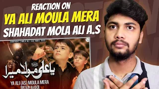 Reaction on Ya Ali Moula Mera | 21 Ramzan Noha 2023 | Sibtain Haider