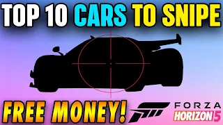 NEW Top 10 BEST Cars To Snipe in Forza Horizon 5 - MAKE 100M CR AN HOUR (2024!)