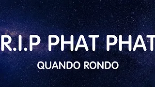 Quando Rondo - R.I.P Phat Phat (Lyrics) New Song