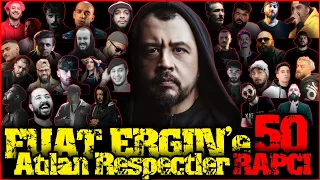 Fuat Ergin'e Atılan Respectler / 50 Rapçi / Üstadların Üstadı