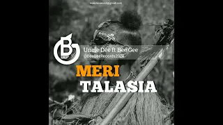 Png Music 2024 _Meri Talasia - Uncle Dee Ft Bee'Gee Bwoy (Prod By Bee'Gee Records)#pnglocalmusic