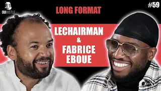 #59 LeChairman & Fabrice Eboué parlent Case Départ, Rap, Thomas Ngijol, Cameroun, Entrepreneuriat...