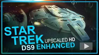 🖖 Star Trek: Deep Space Nine ENHANCED - TRAILER (NOTFLIX Fan Edits)