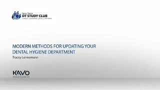 Modern methods for updating your dental hygiene department. Webinar with Tracey Lennemann