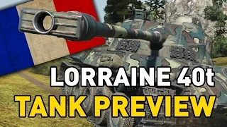 World of Tanks || Lorraine 40t - Tank Preview