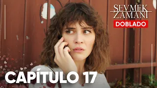 Tiempo Para Amar | Sevmek Zamani - Capítulo 17 | Doblado