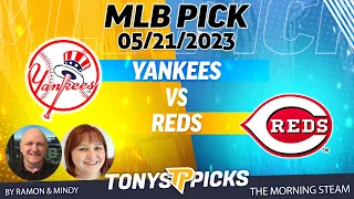 New York Yankees vs Cincinnati Reds 5/21/2023 FREE MLB Picks and Predictions on Morning Steam Show