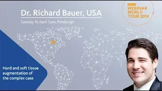 Dr. Richard Bauer - Hard and Soft Tissue Augmentation of the Complex Case