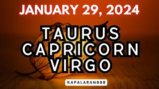 JANUARY 29, 2024 EARTH Signs (♑ Capricorn Taurus ♉ Virgo ♍) Daily Tagalog Tarot #KAPALARAN888