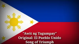 Awit ng Tagumpay - El Pueblo Unido, Song of Triumph [Filipino Version]