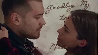 Sarp & Melek {Goodbye My Lover} - Icerde