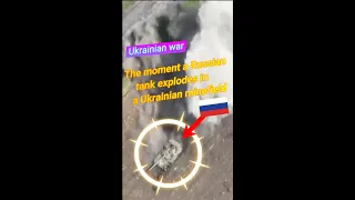The moment a Russian tank explodes in a Ukrainian minefield#shorts