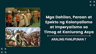 Dahilan, Paraan at Epekto ng Kolonyalismo at Imperyalismo sa Timog at Kanlurang Asya