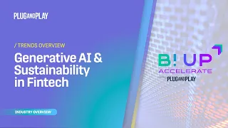 Generative AI & Sustainable Growth in Fintech by Plug and Play and BNP Paribas