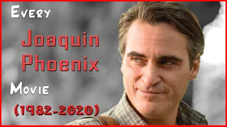Joaquin Phoenix Movies (1982-2020)