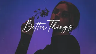 FREE Sad R&b Type Beat 2022 - "BETTER THINGS" - Sad Rnb Type beat