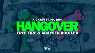 Taio Cruz ft Flo Rida - Hangover (Free Fire & Araysen Bootleg) #hardstyle