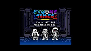 Bygone Times [Phase 1] -Pain, Jokes And DUST-