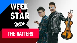 THE HATTERS —  о фитах с Tritia и KDDK, гастролях и сложных инструментах  // Европа Плюс, Week&Star