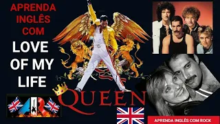 Aprenda Inglês com Love of my life do Queen