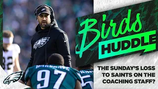 Is the Eagles loss to the Saints on the coaching staff? | Birds Huddle